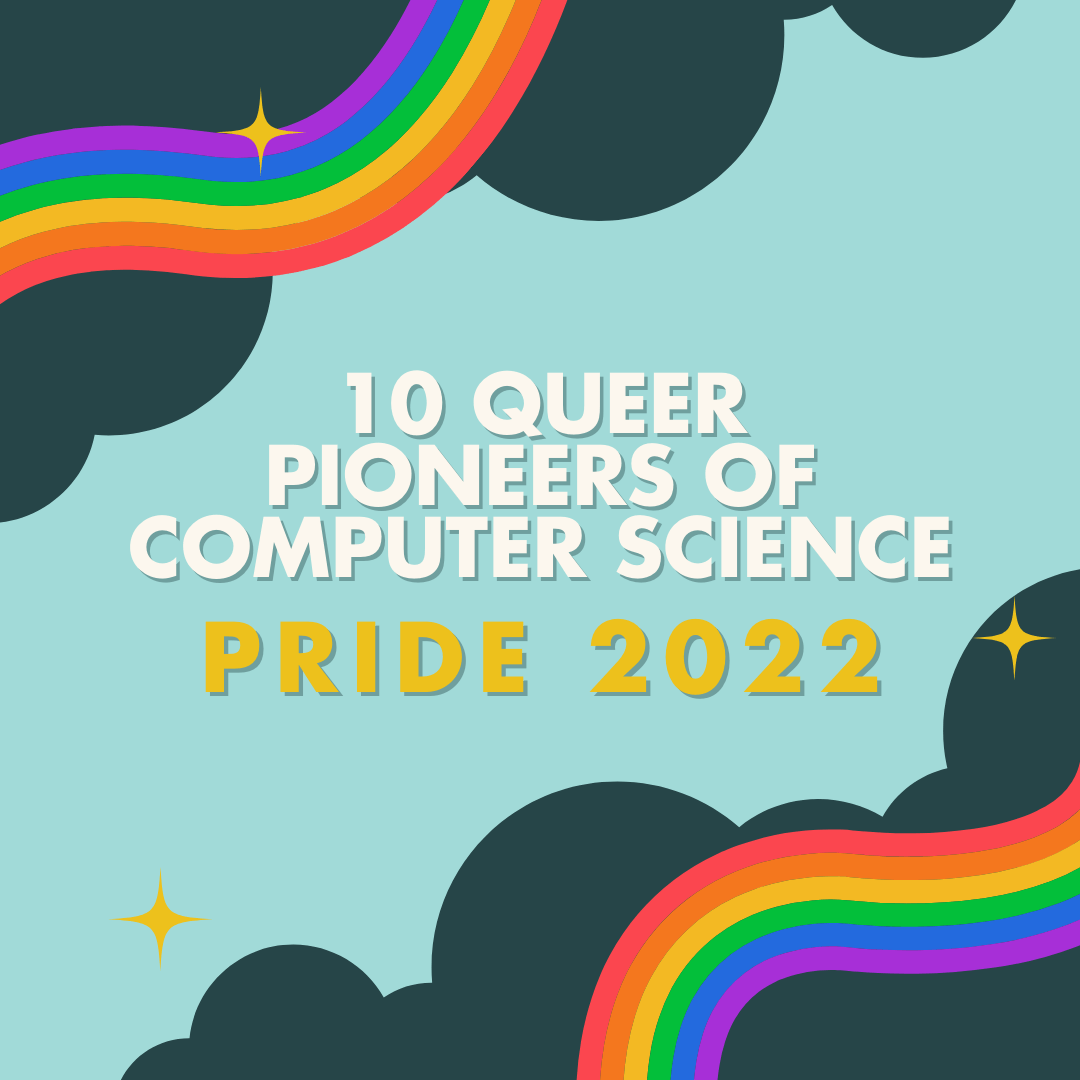 10 Queer Pioneers of Computer Science